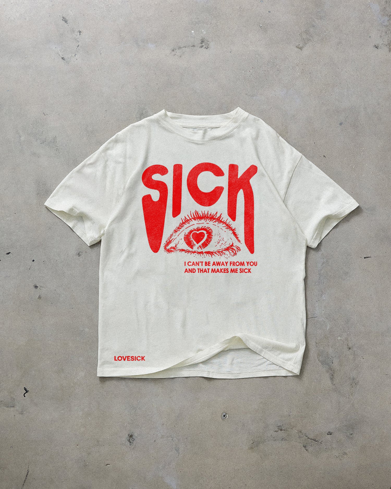 Sick Love T-shirt